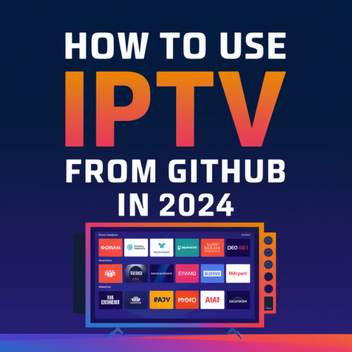 IPTV from GitHub in 2024