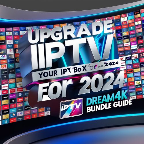 AstraProMag and Dream4K IPTV Services